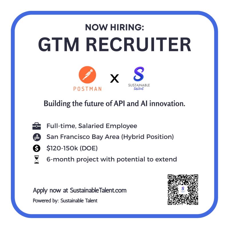 Now Hiring GTM Recruiter graphic for Sustainable Talent and Postman