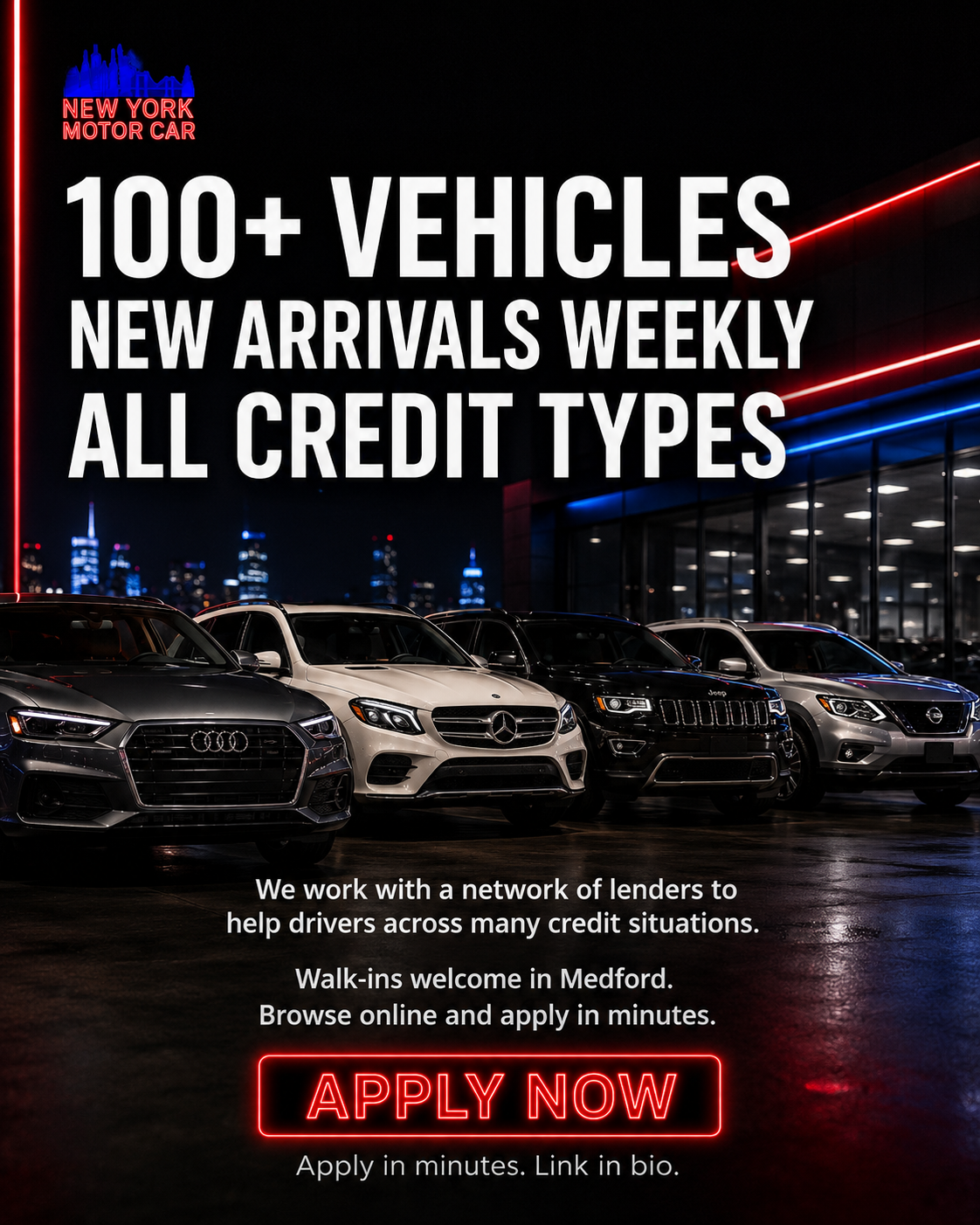 100+ Vehicles New Arrivals Weekly All Credit Types graphic for New York Motor Car