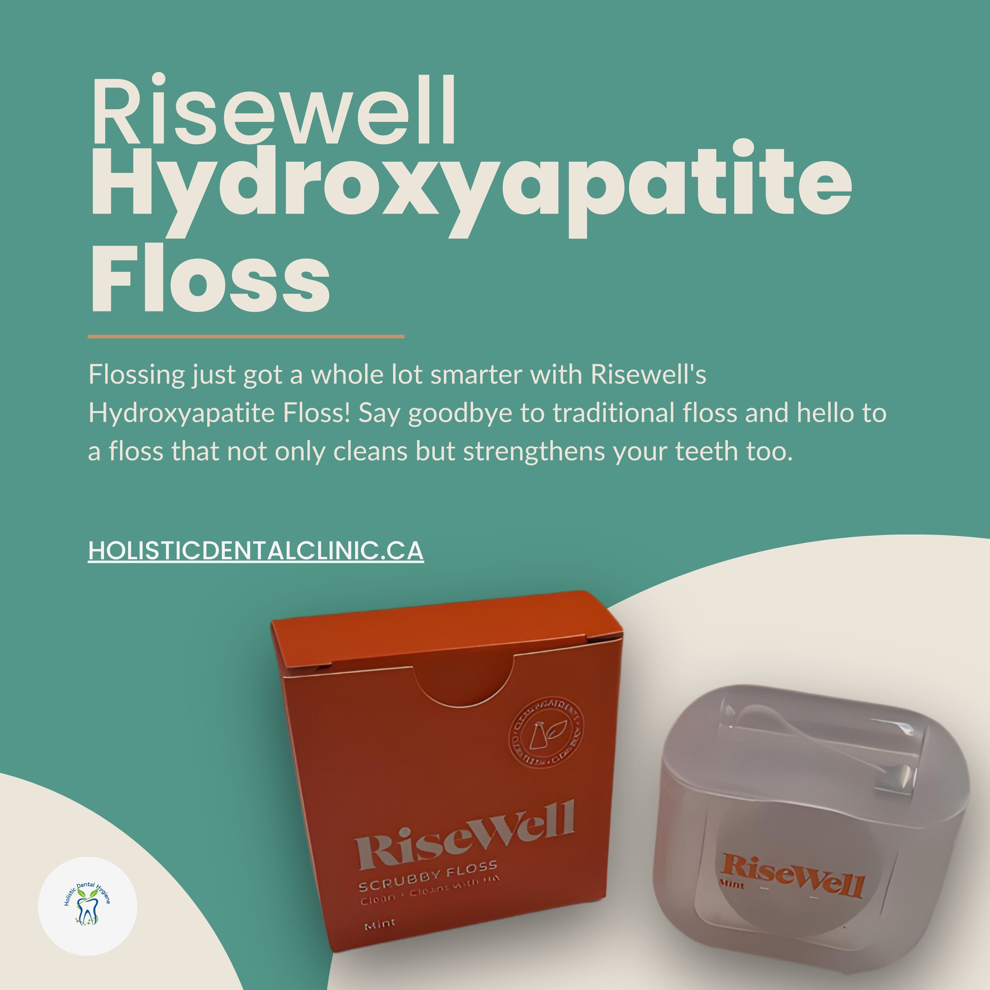 Risewell Hydroxyapatite Floss intro graphic for Holistic Dental Hygiene Clinic