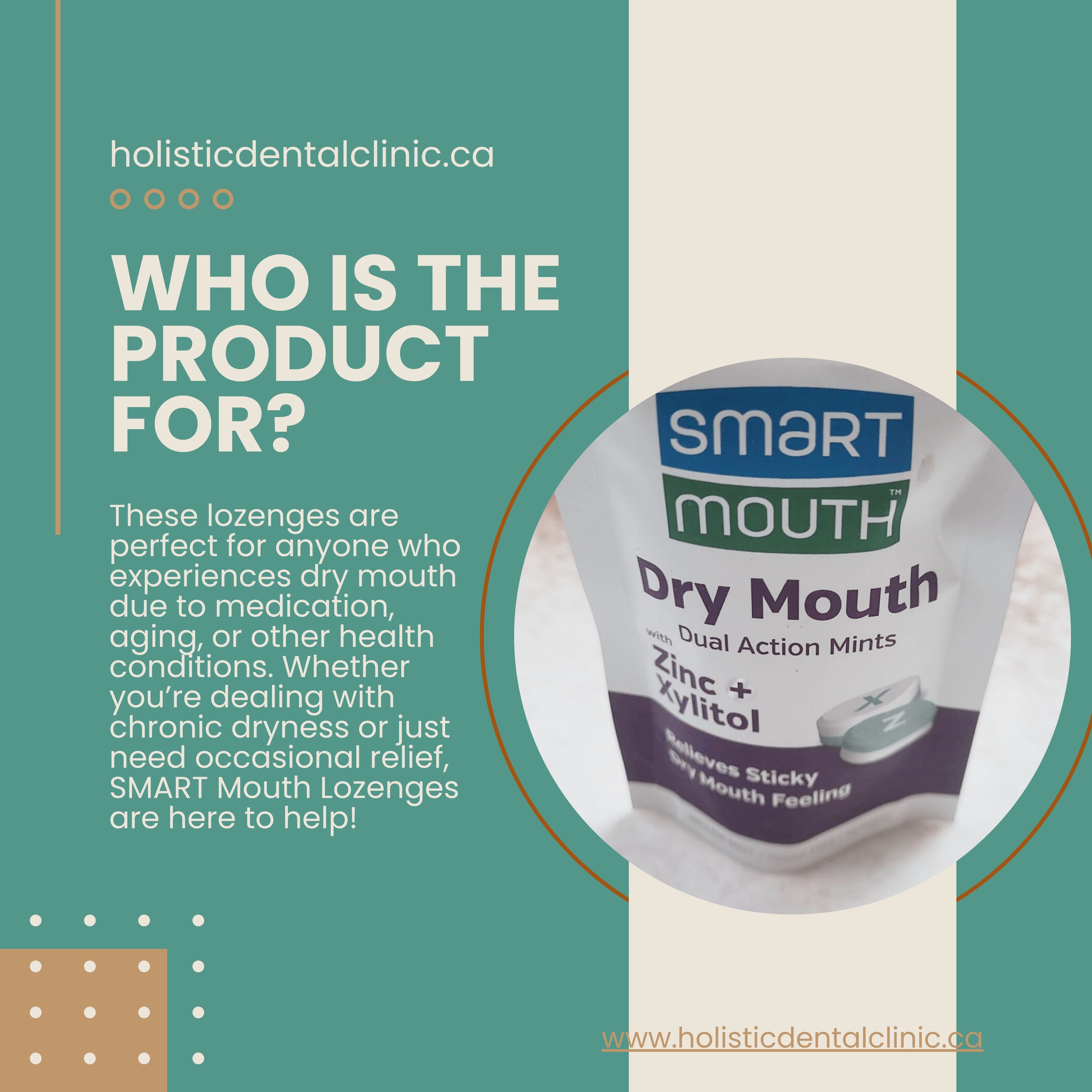 SMART Mouth Lozenges Who Is the Product For graphic for Holistic Dental Hygiene Clinic